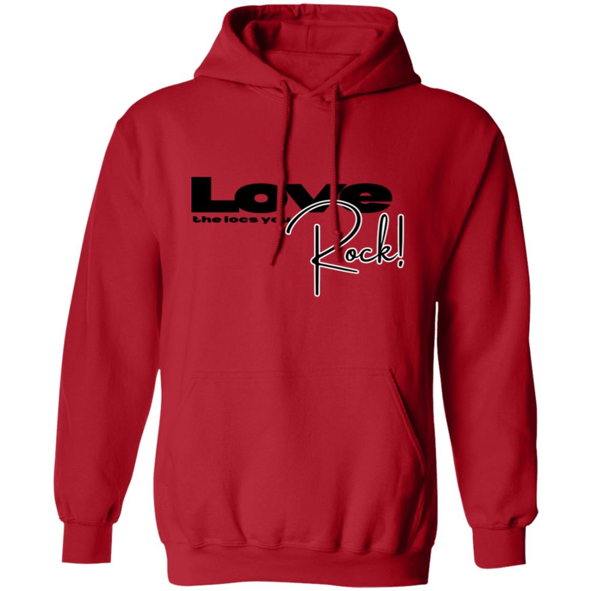 Love the Locs you Rock (Hoodie)