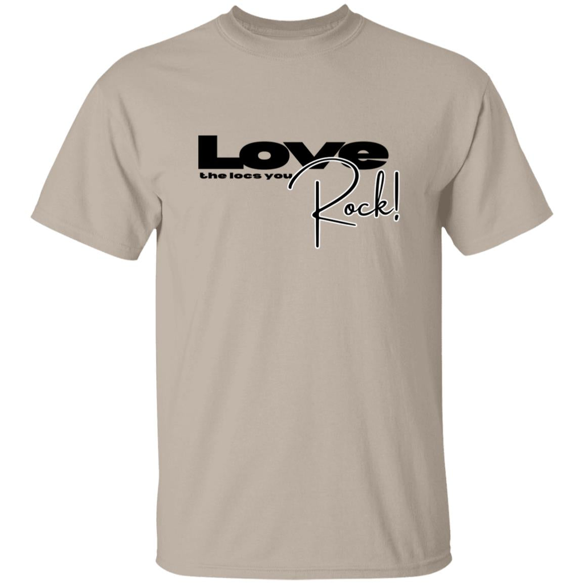 Love the Locs you Rock T-Shirt