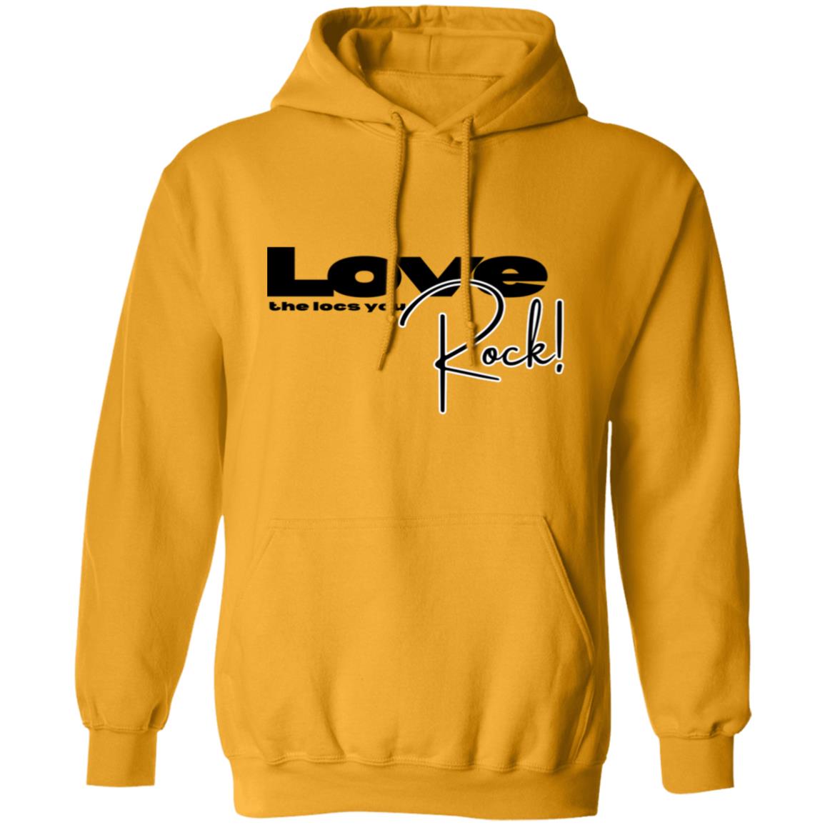 Love the Locs you Rock (Hoodie)