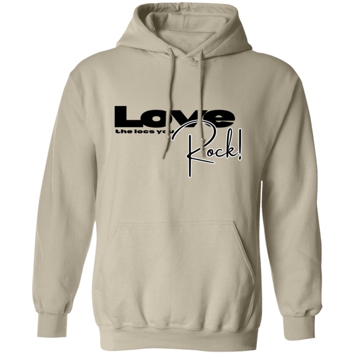 Love the Locs you Rock (Hoodie)